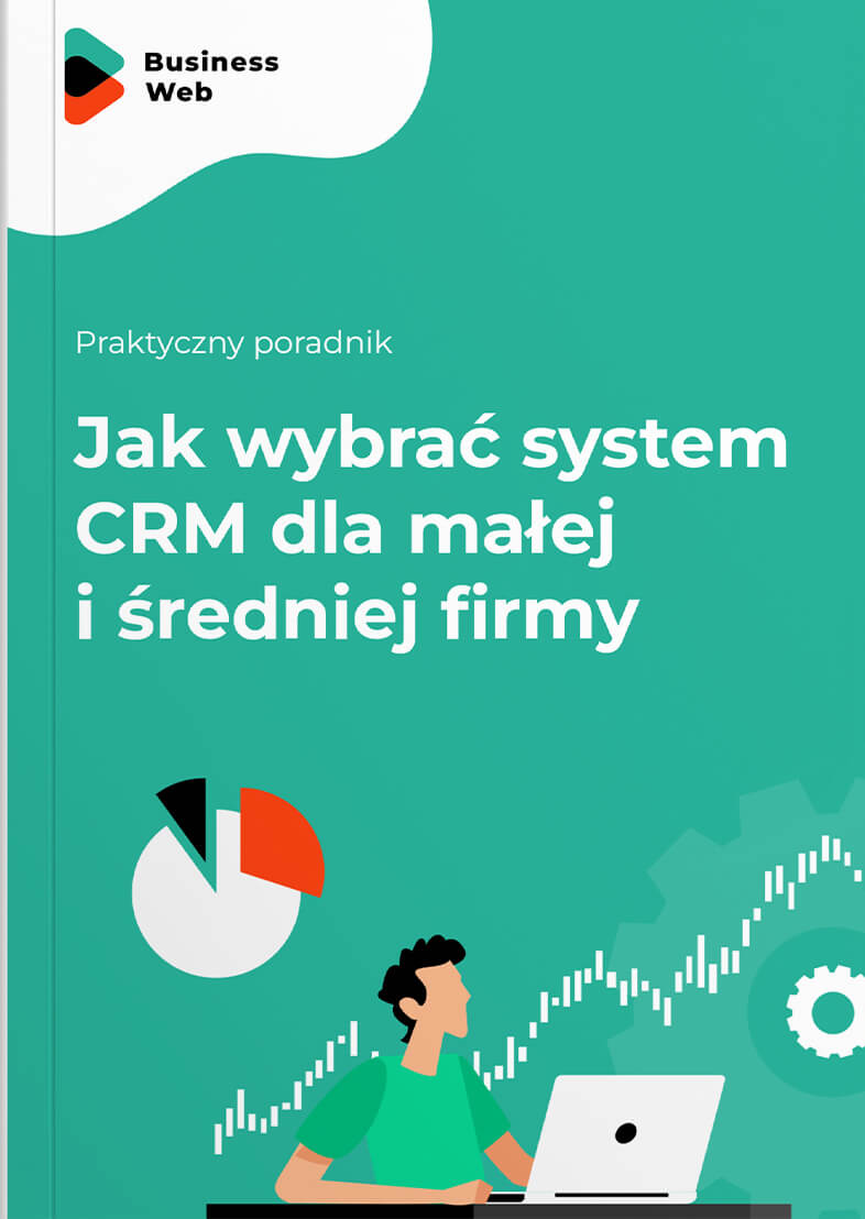 Jak wybrać CRM?. Pobierz darmowy poradnik w PDF!